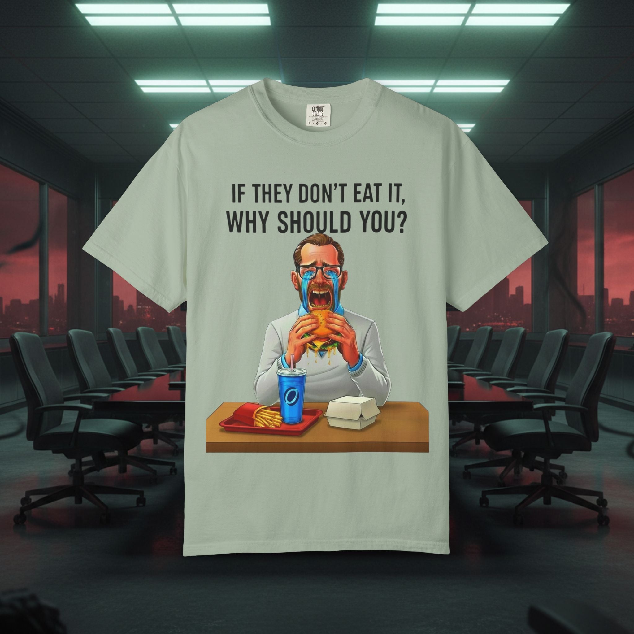 "If They Don't Eat It, Why Should You?" SRT Graphic Tee