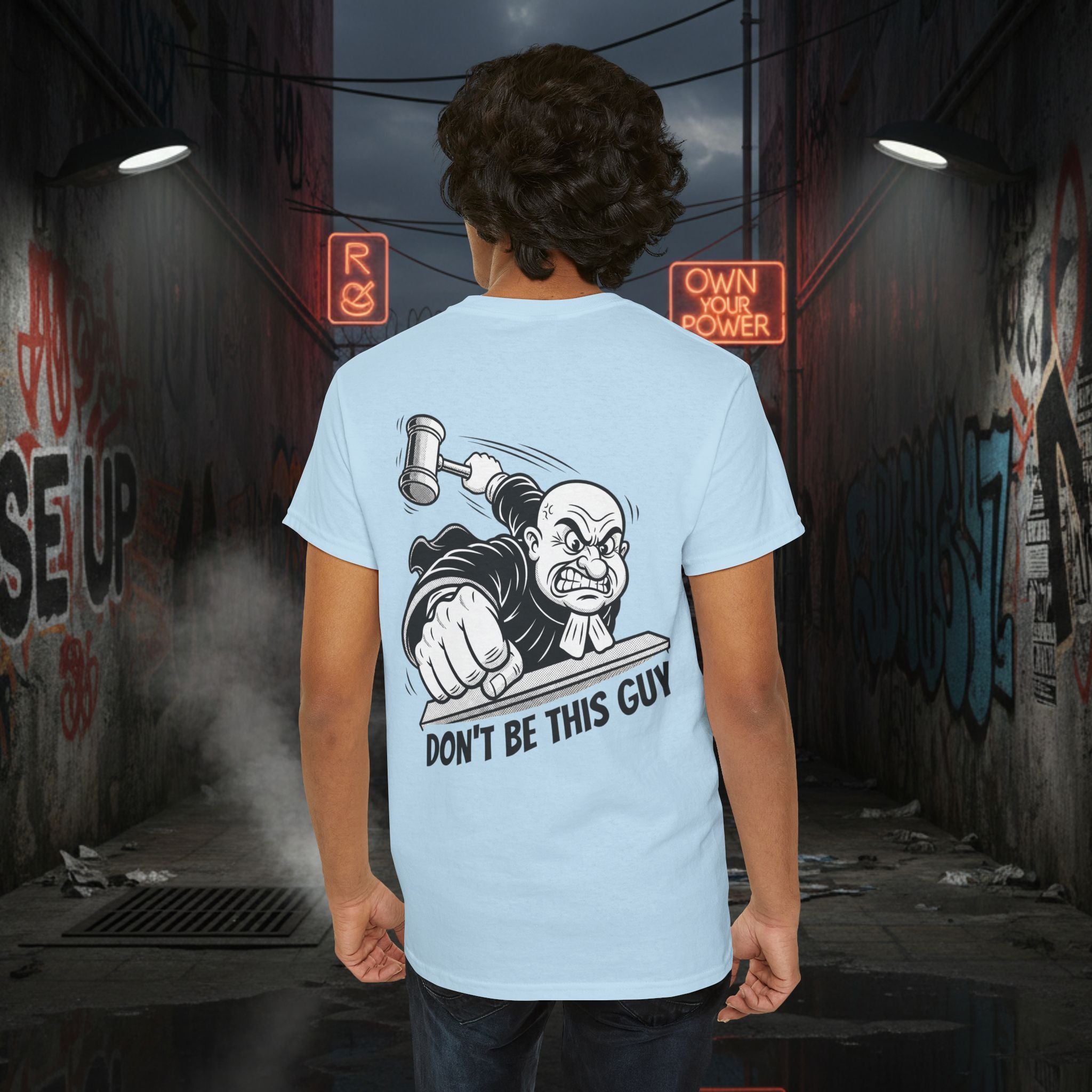 You Judgin'? Graphic Tee — 'Don't Be This Guy' Gavel Judge Back Print