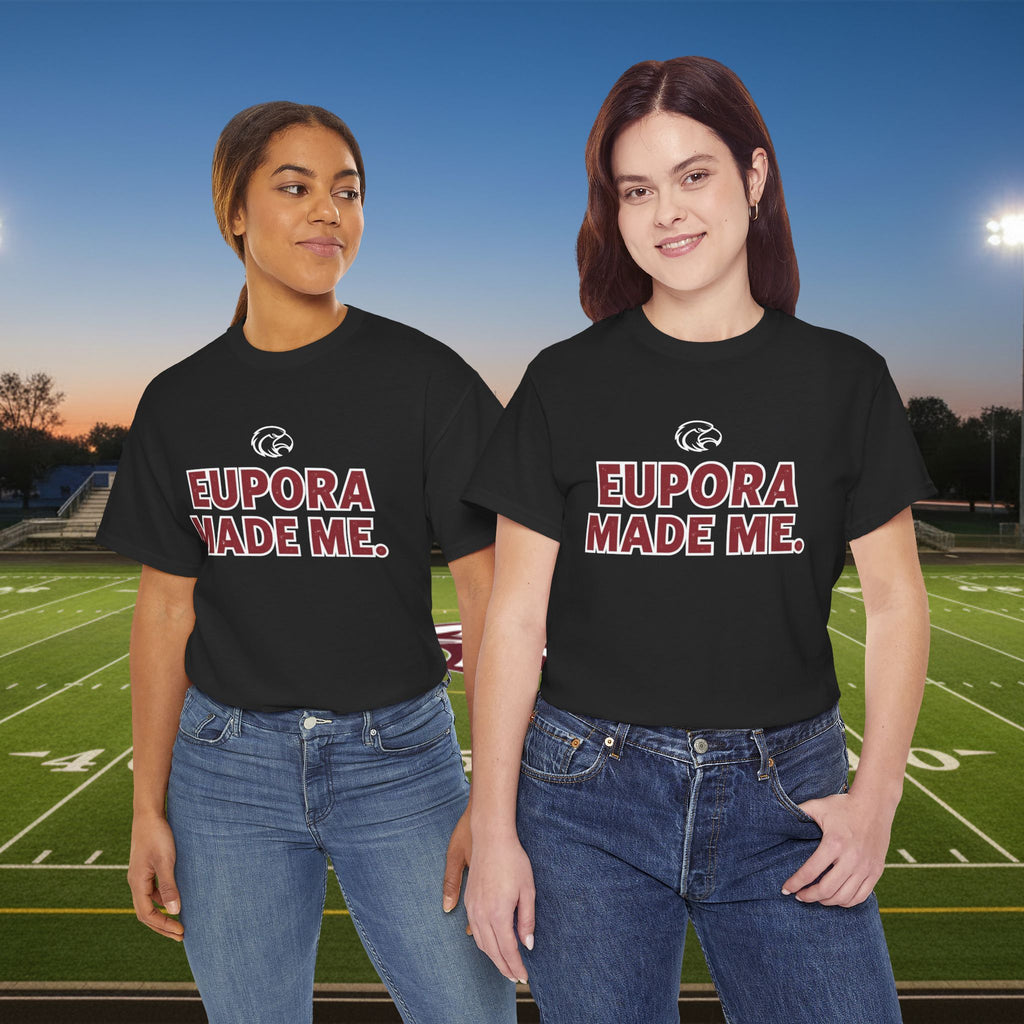 Eupora Made Me T-Shirt — Eagle Nation School Spirit Tee